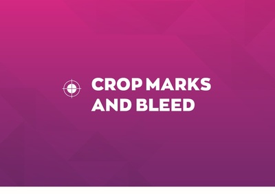 Crops and Bleeds